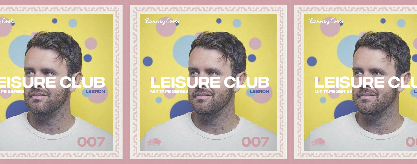Leisure Club Mixtape 007 • LeBRON