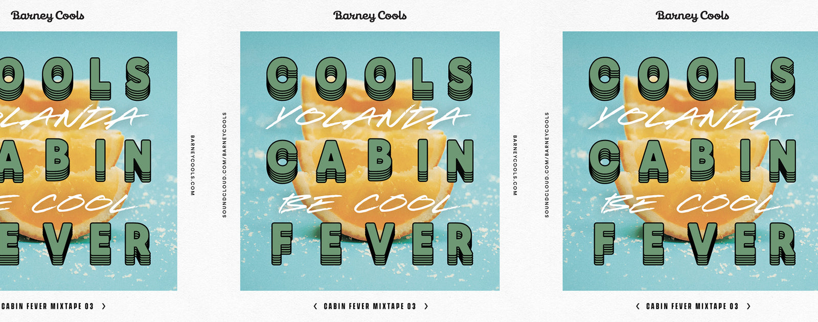 Cools Cabin Fever Mixtape 003 • Yolanda Be Cool